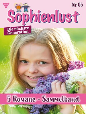cover image of Sophienlust--Die nächste Generation – Sammelband 6 – Familienroman